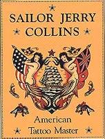"Sailor Jerry Collins, American Tattoo Master", a Hardy Marks publication. An amazing career in his own words by the man responsible for the rennaissance of the art in the mid-20th century. Collin's tattoos, flash, and drawings as well as related historic material. 8 1/2" x 11", 196 pp. (full color), over 300 illus. softbound ISBN 0-945367-11-2